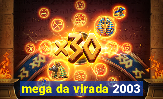 mega da virada 2003